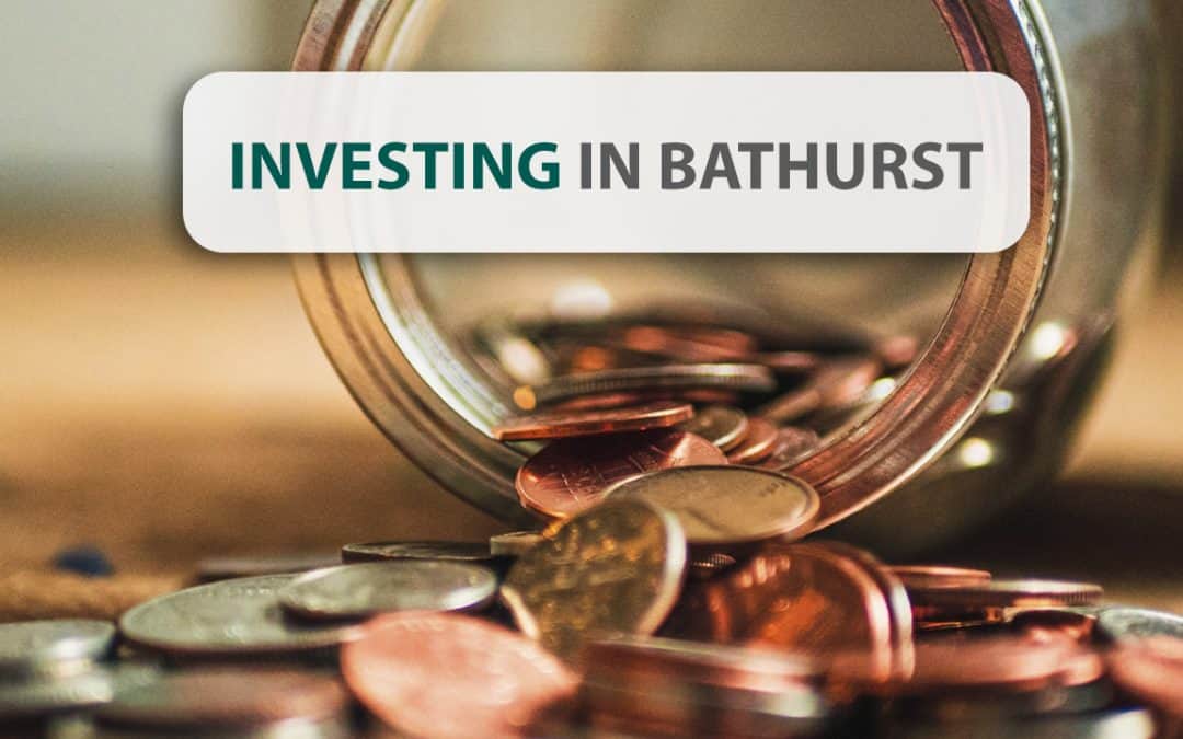 Investing in Bathurst