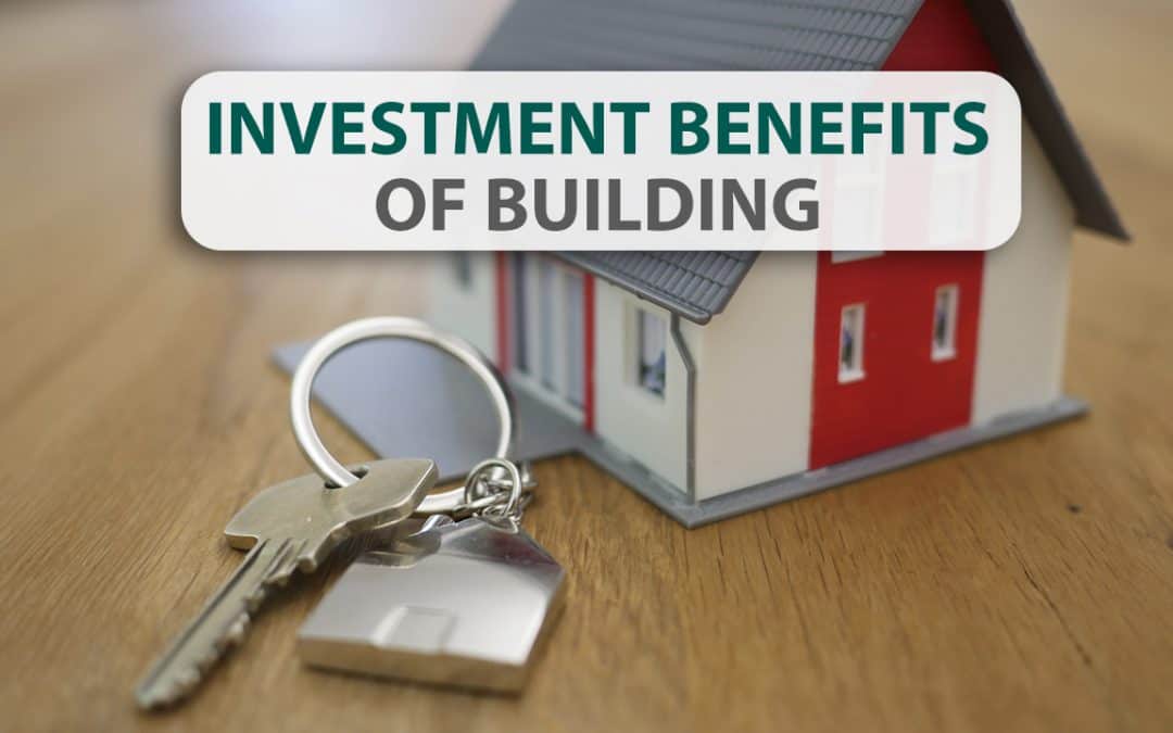 Investment benefits of building