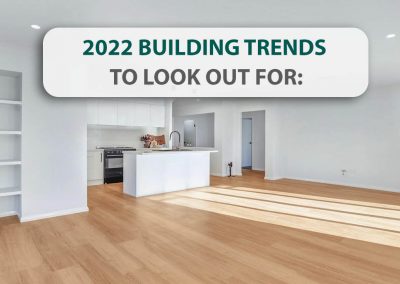 2022 Building trends - Daniel Finn Builder